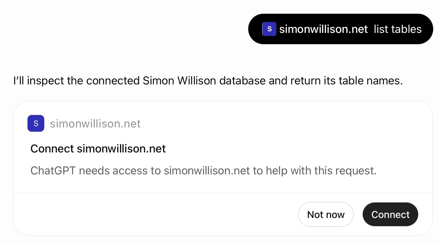A ChatGPT conversation where the prompt "list tables" was sent to the simonwillison.net plugin. ChatGPT replies "I'll inspect the connected Simon Willison database and return its table names" and shows a card headed "Connect simonwillison.net" saying ChatGPT needs access to simonwillison.net to help with this request, with "Not now" and "Connect" buttons.